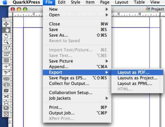 Quark Exporting as PDF ** Convert ALL RGB content to CMYK before exporting ** Select File Step 1 Select Export