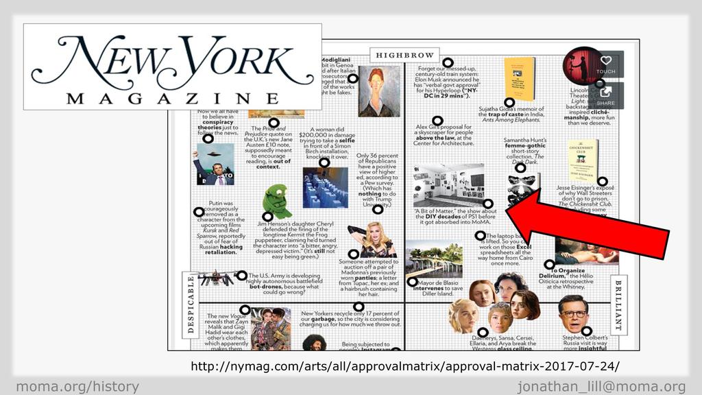 Just this week, the show made it into New York Magazine s Approval Matrix in the Highbrow/Brilliant quadrant.