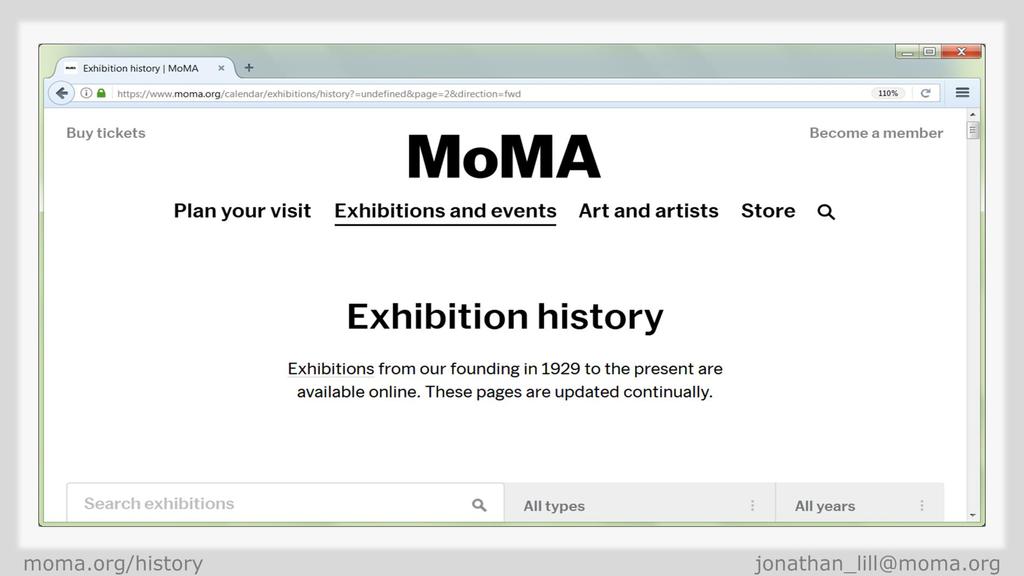 But now to my main topic. Since 2014 I have been leading a team to process MoMA exhibition records and to create an index of exhibitions, artists, and curators.
