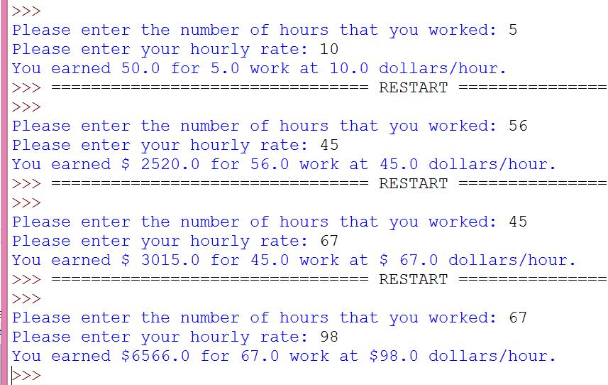 Problem: Look at the following: Write a program that will calculate a worker s pay given the number of hours worked and the rate per