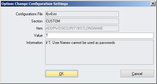 User Names: In order to forbid the use of user names the parameter ADDPWDSECURITYBSTLONGNAME