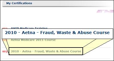 4.4 Closing Notes After completing the AHIP certification, the Aetna Product certification, and the Fraud, Waste, and Abuse course (if necessary),