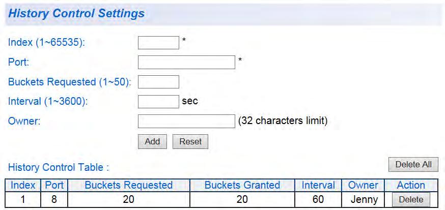 AT-GS950/8 Web Interface User Guide snapshot of RMON statistics. Different ports can have different numbers of buckets. The range is 1 to 50 buckets.
