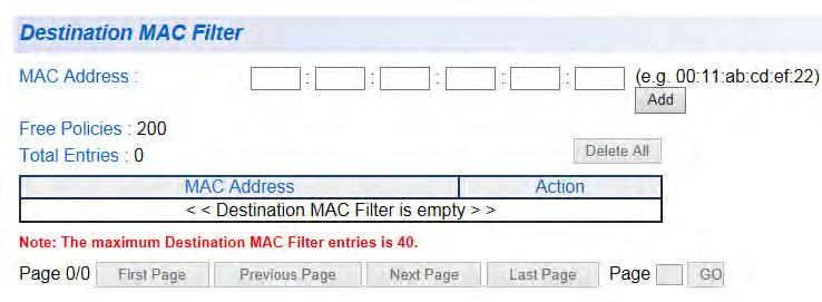 Chapter 21: Security Figure 119. Destination MAC Filter Page 3. To enter the MAC address that you want filtered, enter the MAC address into the MAC Address field. 4.