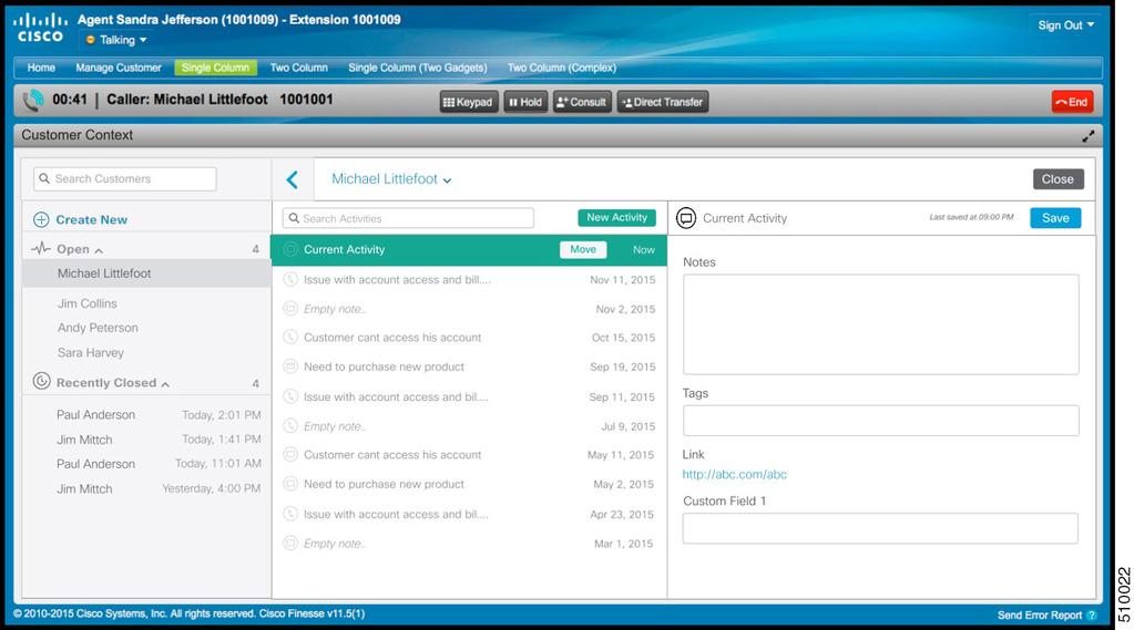 Cisco Finesse browser-based and implemented through a Web 2.0 interface. No client-side installations are required. This reduces the total cost of ownership (TCO).