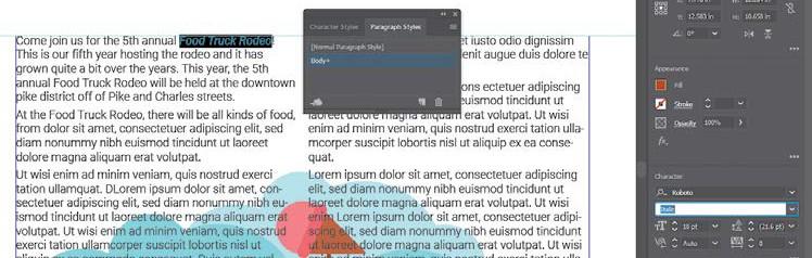Editing a paragraph style After creating a paragraph style, you can easily edit the style formatting. Then anywhere the style has been applied, the formatting will be updated automatically.