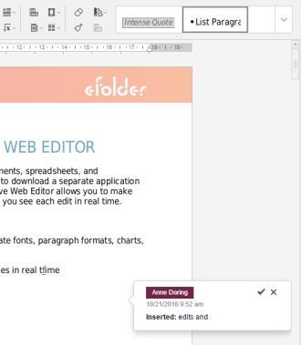 Editing with Coauthors The Collaborative Web Editor allows you to edit using its Track Changes feature. You can also embed comments into files to aid in the collaboration process.