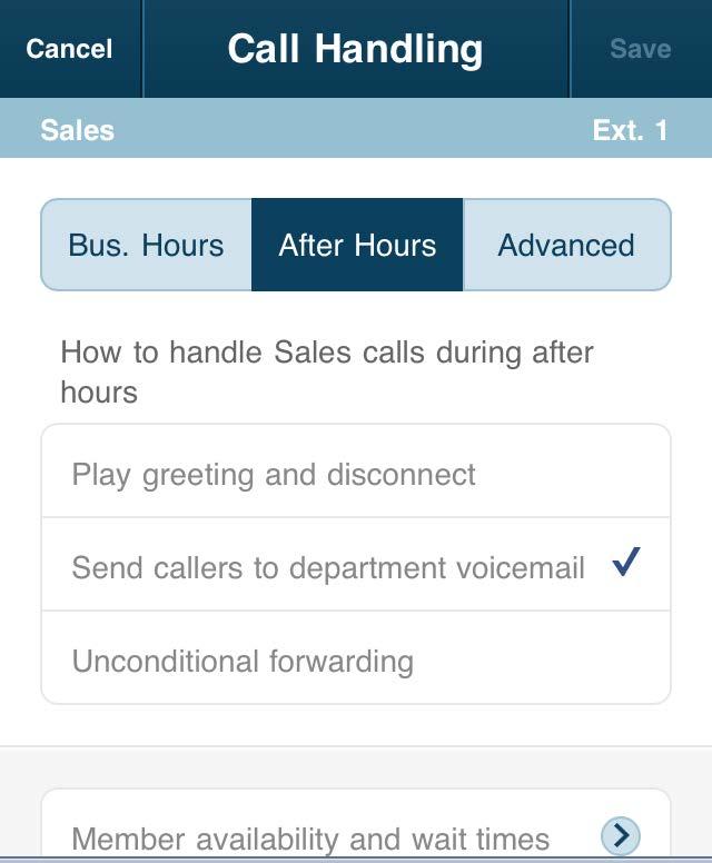 Call Handling After Hours To set your after-hours preferences, tap After Hours at the top of the Call Handling screen.