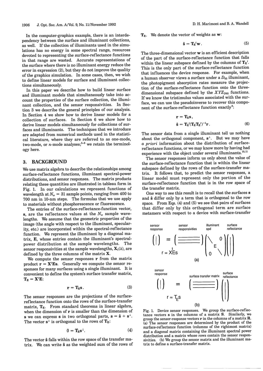 1906 J. Opt. Soc. Am. A/Vol. 9, No. 11/November 1992 In the computer-graphics example, there is an interdependency between the surface and illuminant collections, as well.
