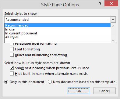 You can choose to display any of four categories of styles in the Styles pane. 17. In the Select styles to show list, click All styles. In the Select how list is sorted list, click Alphabetical.