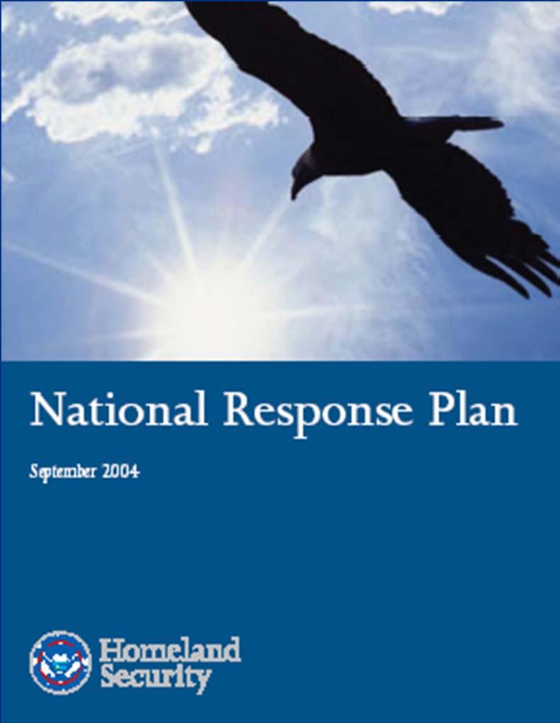 Construction of the NRP Supersedes Federal Response Plan Domestic Terrorism Concept of Ops Plan Federal Radiological Emergency Response Plan Initial NRP Integrates Incorporates key INRP concepts