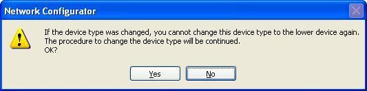 Select Change Device from the Device Menu. When a confirmation message is displayed, click the Yes Button. 3. Confirm that SYSMAC Gateway Rev3 is selected and click the OK Button. 3.2.