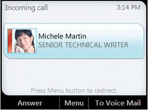 From the Incoming call screen, do one of the following: To answer a call, either press Answer or pick up the handset.