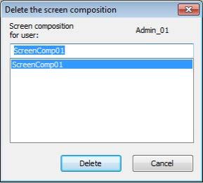 Process control runtime 9.8 System operator input 9.8.15 How to delete the screen composition Procedure 1. Click this button.