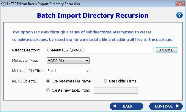 BATCH PROCESSING THROUGH A SET OF DIRECTORIES OVERVIEW By selecting the third option ( Step through a series of directories ) from the Batching Menu, the SobekCM METS Editor can either create or
