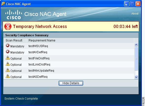 Figure 10-23 Temporary Network Access Show Details To close the Security Compliance Summary dialog, click Hide Details. 17.