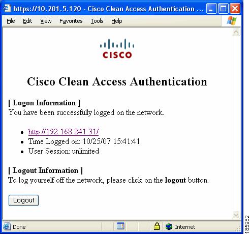 Cisco NAC Web Agent Chapter 10 Figure 10-59 Cisco NAC Web Agent Login Failed Figure 10-60 Cisco Clean Access Authentication Window (Including Logout Button) 15.