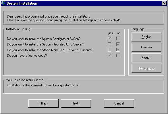 Installation and Licensing 14/134 Figure 2: Selection for the Installation of the licensed System Configurator It can be installed System Configurator SyCon (Configuration and diagnostic tool)