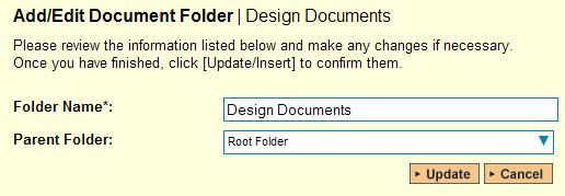 When you click on either [Add] or Edit, you will be taken to the following screen that allows you to edit the details of the new/modified folder: The first field allows you to specify the name of the