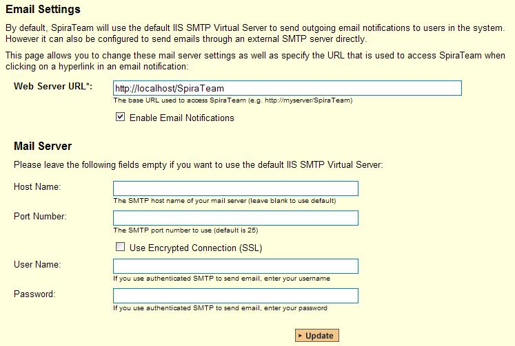 3.7.3. Email Settings This screen allows you to set both the delivery settings used to send email notifications from SpiraTeam into your organization s email system and the URL that is displayed in