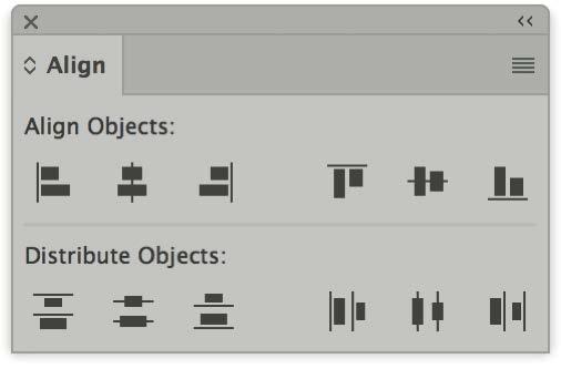 ALIGN PANEL o Align or distribute selected objects along the axis you specify.