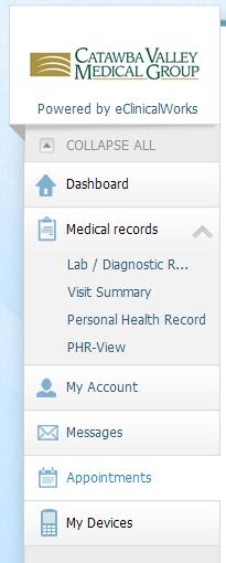 Portal Menu Click on the headings to expand each section Click on the items below the headings to be directed to that section of the patient portal- detailed in the following pages Clicking Dashboard