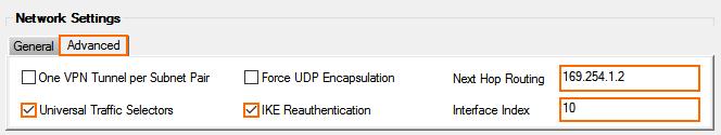 Universal Traffic Selectors Select the check box. Force UDP Encapsulation Clear the check box. IKE Reauthentication Select the check box.
