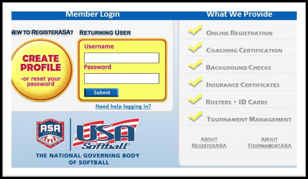 Step 1: Log onto Registerasa.com BEFORE YOU BEGIN! Make sure you are using your own login information. If you are a new league admin, DO NOT USE last year s league admin s username and password.