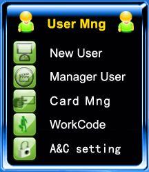 2 User Management For a fingerprint machine, user's basic information includes fingerprint, password and management privilege.
