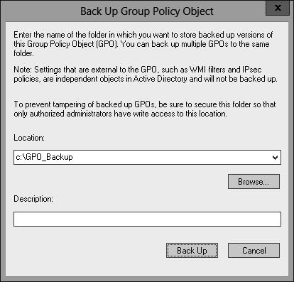 FIGURE 5-30 Back Up Group Policy Object dialog box 9. In the Backup dialog box, click OK. 10.