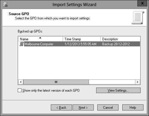 FIGURE 5-5 Importing GPO settings Key Remember that when you import settings from a backed-up GPO, the settings in the backed-up GPO overwrite the settings in the destination GPO.