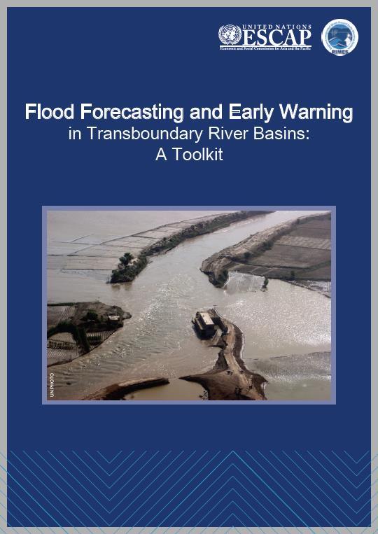 ESCAP s Effort on Regional Cooperation for Cross-border Floods ESCAP twin-track approach Focus on innovations in flood forecasting Longer lead time forecast strengthens household response with