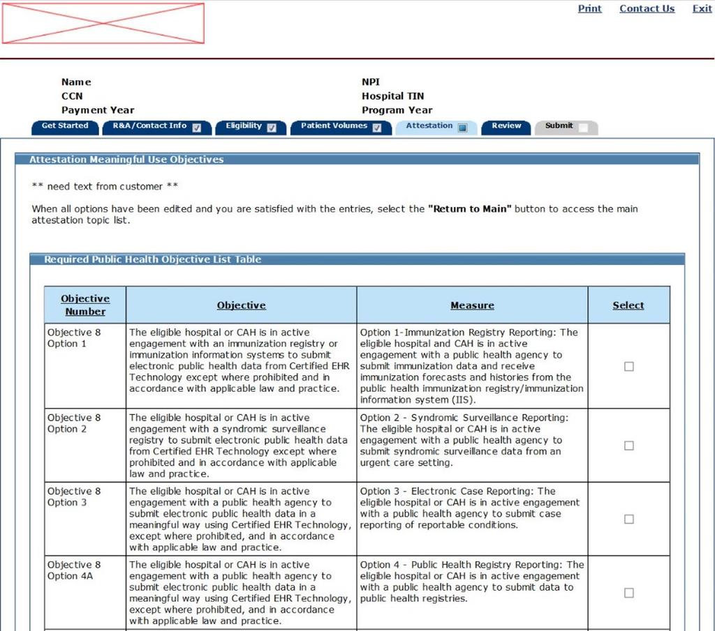 Stage 3 Required Public Health Objective (9) Required Public Health Objective Selection Instructions for passing the Required Public Health Objective are provided on screen.