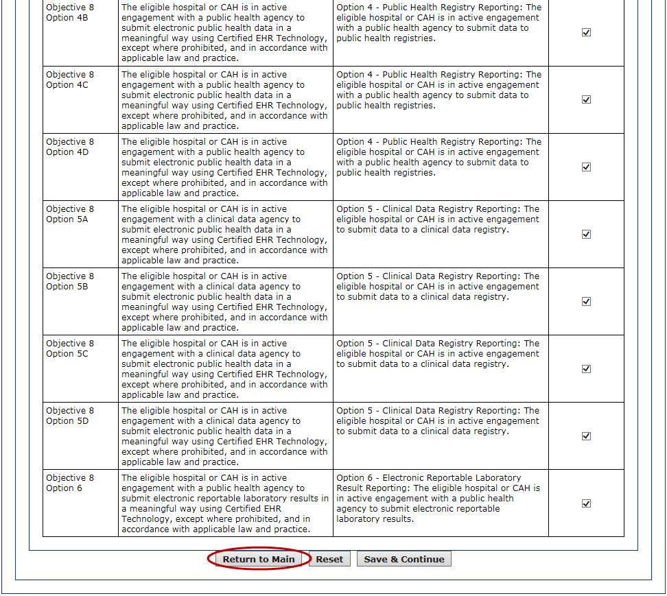 Stage 3 Required Public Health Objective (9) Figure 0-21: Attestation Meaningful Use Objectives screen (Part 2 of 2) If all options for Objective 8 were completed and saved, a check mark will display