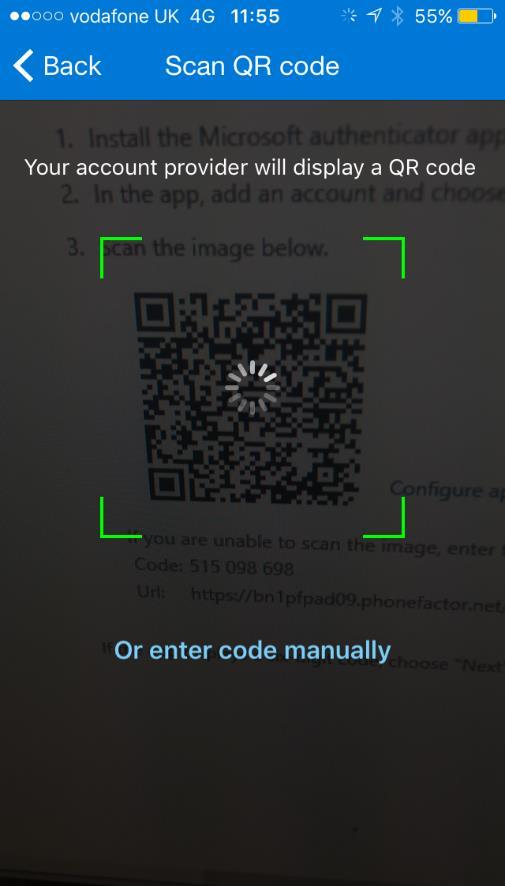 Azure MFA Enrolment Mobile Device Screens Configure the authenticator app by either: 4 Scanning the image displayed on the mobile app configuration page with your