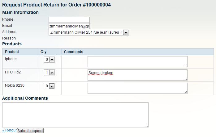 Customer account In customer account, a new tab allow customer to view its product returns and request for a new one New request If you enabled product return request from customer (system >
