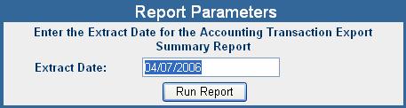 System Administrator 3. Click the Run Report button to produce the Extract Report for the entered date.
