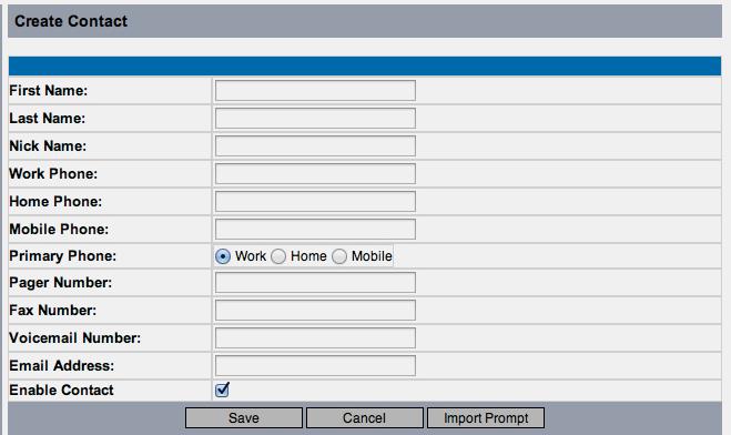 Fill in the personal information fi elds for the contact, noting the following: Make sure Voicemail Number contains the VXView voicemail number assigned to the contact (ask your administrator for the