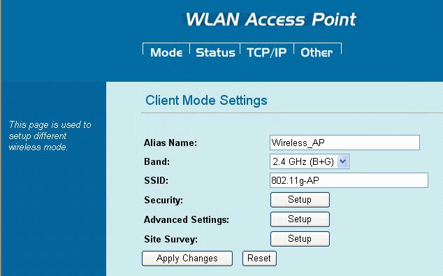Client/Client Mode Settings Alias Name: Displays the device name. Band: The drop-down menu offers three options: 2.4 GHz (B) 802.11b supported rate only. 2.4 GHz (G) 802.11g supported rate only. 2.4 GHz (B+G) Both 802.