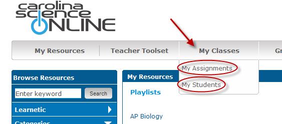 How to Create Student Accounts and Assignments From the top navigation, select My Classes and click My Students Carolina Science Online will allow you to either create a single