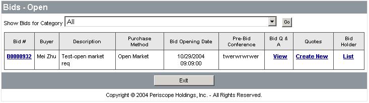 Respond to Bids Figure 4-3. Open Bids Listing Bid # Buyer Description Bid Opening Date The Bid Number, also functions as a link to the bid detail page. The agency buyer associated with the bid.