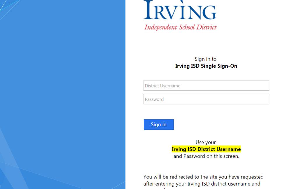 This will bring you to the Irving Single Sign-On page. Log in with your computer login.