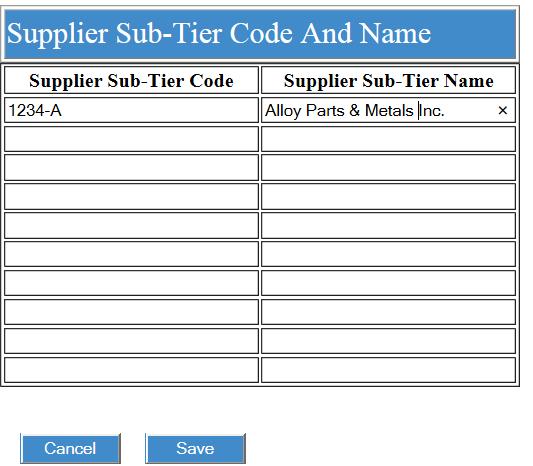 Enter Sub-Tier Suppliers 1. The Supplier Sub-Tier field is an optional field that allows you to enter sub-tier supplier information.
