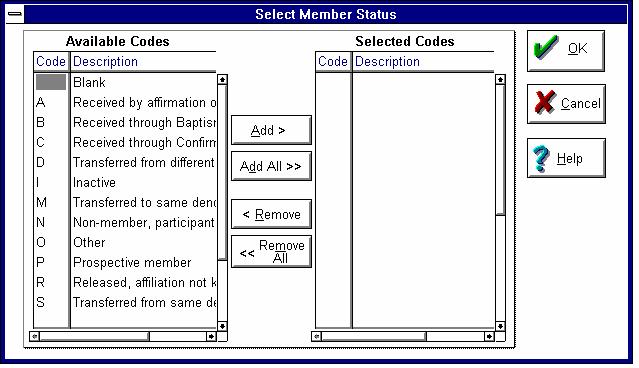 2. The selection code dialog will display. SAMPLE Selection Code Listing - Select Member Status 3. The dialog will list the Member, Participation, or Group codes.