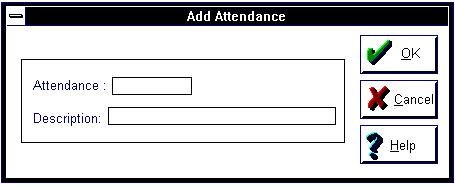 Enter the abbreviation for the attendance code in the Attendance box and the description for the attendance code in the Description box.