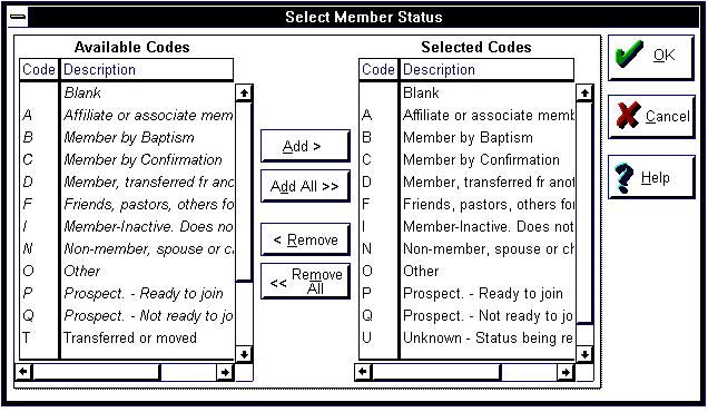 SAMPLE Selection Code Listing - Select Member Status 3. The dialog will list the Participation Status, Membership Status, Activities, Classes, Sunday School Status, Grade Levels or Gender codes.