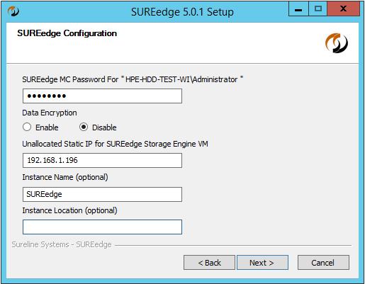 Populate the data in the fields from above screen: SUREedge MC Password: Specify the user credentials (must have administrator privileges).