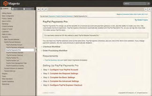 Chapter 11: PayPal Payment Solutions PayPal Payments Pro When capturing the payment transaction, PayPal transfers the order amount from the buyer s balance, bank account or credit card to the
