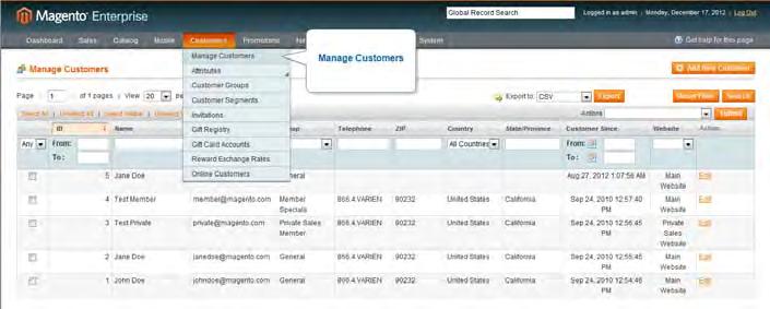 Chapter 5: Assisted Shopping Create a Customer Account To view customer information: 1. On the Admin menu, select Customers > Manage Customers.