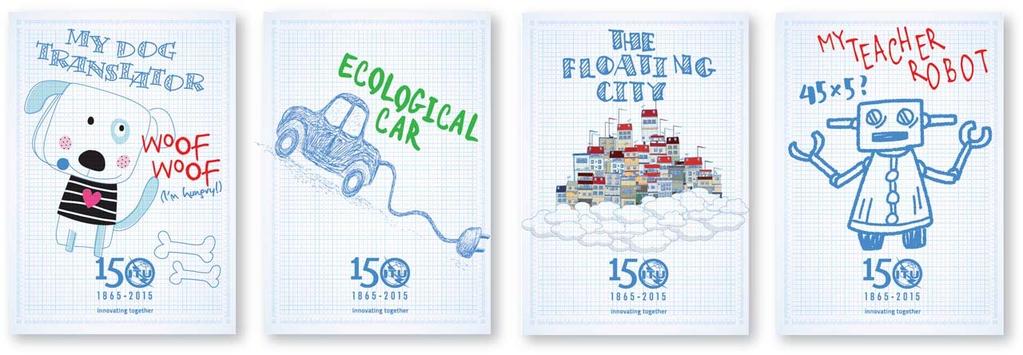 ITU150 Campaign and its deliverables ITU150 Poster Competition